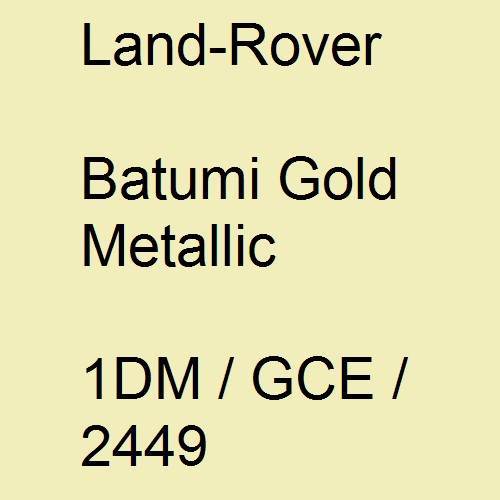 Land-Rover, Batumi Gold Metallic, 1DM / GCE / 2449.